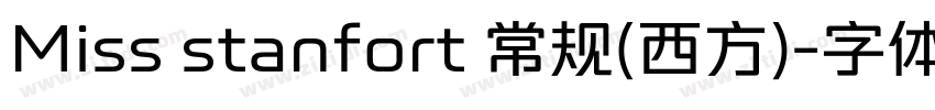 Miss stanfort 常规(西方)字体转换